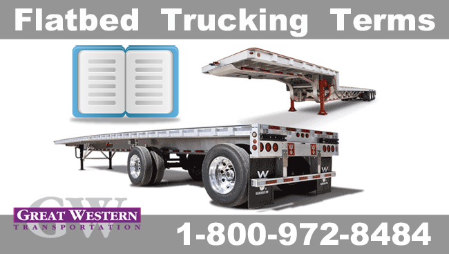 Flatbed Trucking Terms - Great Western Transportation